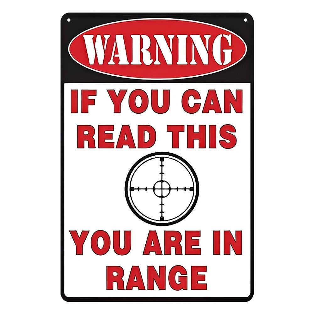 Warning If You Can Read This You Are In Range Shooting Tin Sign Vintage