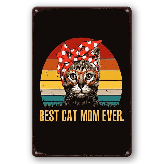 Tin Sign Best Cat Mom Ever Candy Metal Plate Rustic Decorative Vintage Wall Art