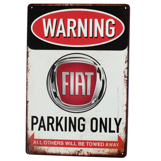 Tin Sign 200x300mm Warning Fiat Parking Only Metal Rustic Caution Shed Garage Ba