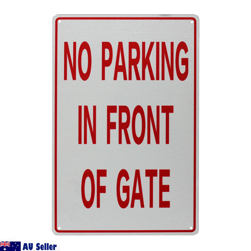 Warning Notice No Parking In Front Gate Sign 200x300mm Metal Private Safety