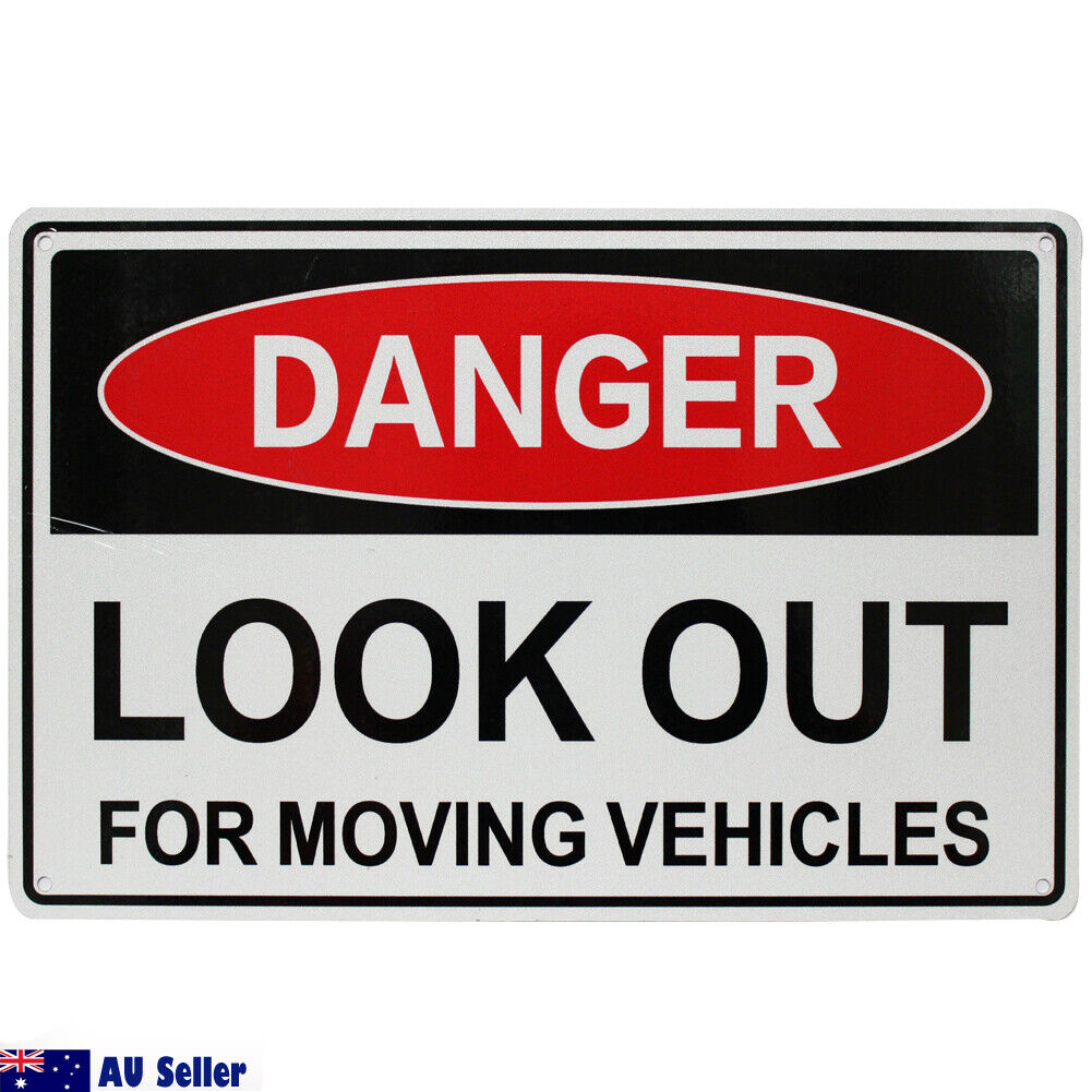 Warning Danger Look Out For Moving Vehicle  Sign Caution 200x300mm Safety Al