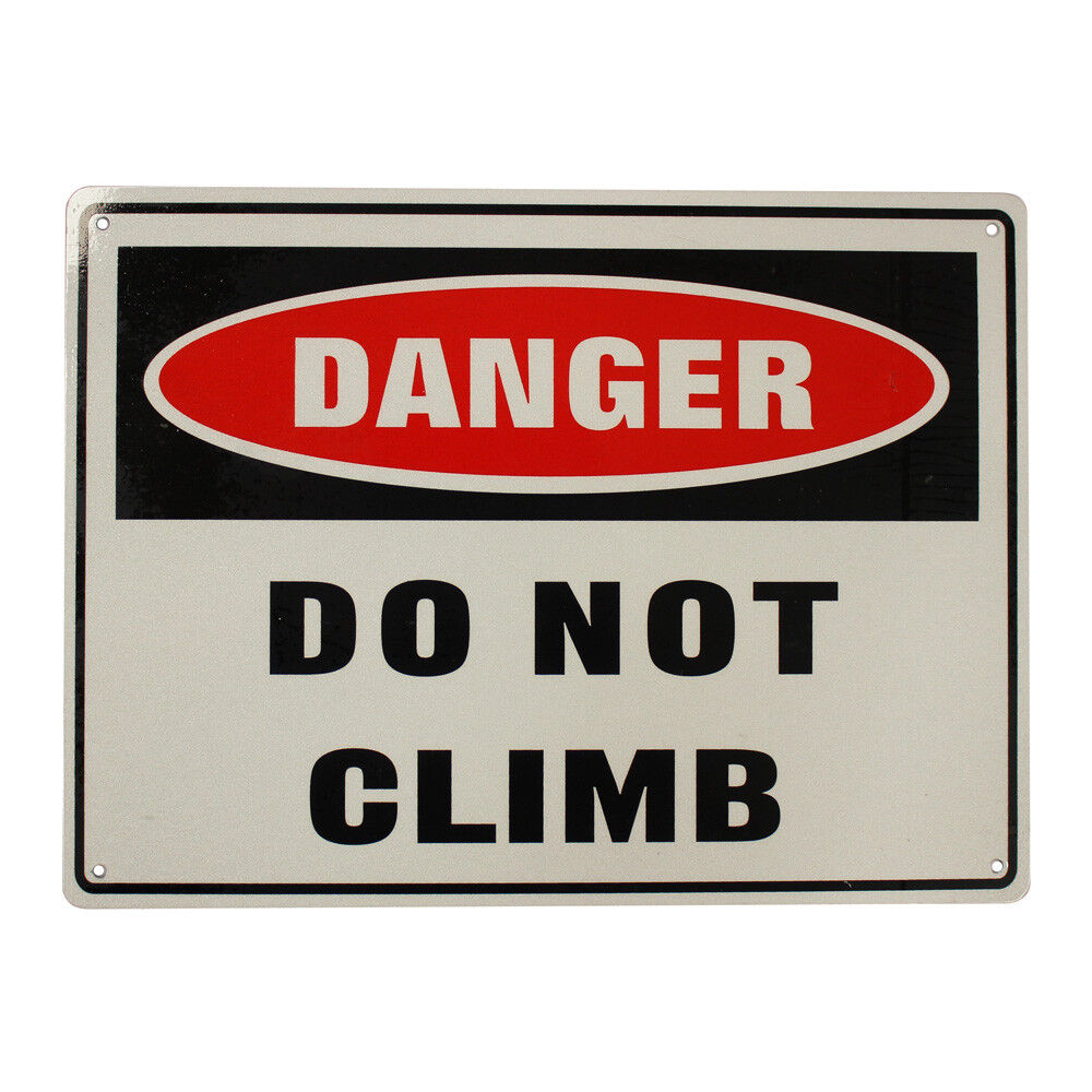Warning Notice Danger Do Not Climb Safety Sign Garden Child 200x300 Work Build