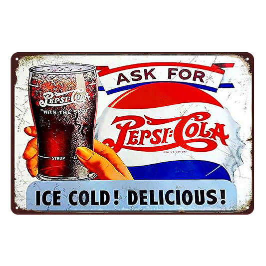 Pepsi Cola Ask For Ice Cold Delicious Rustic Metal Sign Vintage Tin