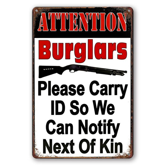 Tin Sign Burglars Attention Carry Id Notify Kin Rustic Look Decorative Wall Art