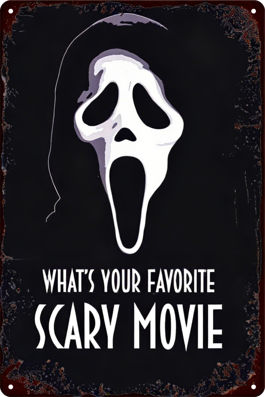 What's Your Favorite Scary Movie Ghostface Halloween Tin Sign Retro 20x30cm