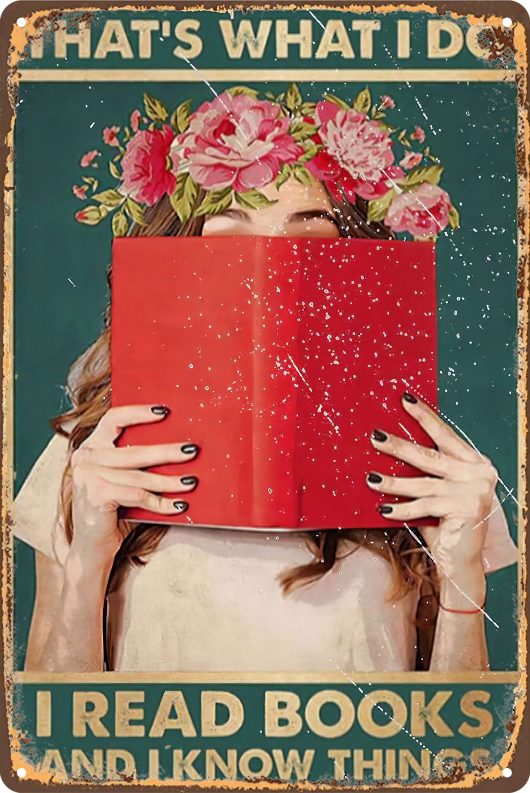 I Read Books And Know Thinks What I Do Tin Sign Vintage Retro 20x30cm