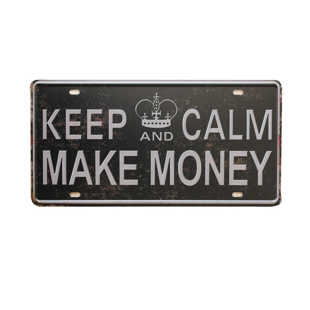 Tin Sign Keep Calm Make Money Vintage Embossed Garage Car Plate Licence