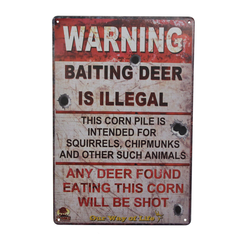 Warning Tin Sign Baiting Deer Is Illegal 300*200mm Metal Sign