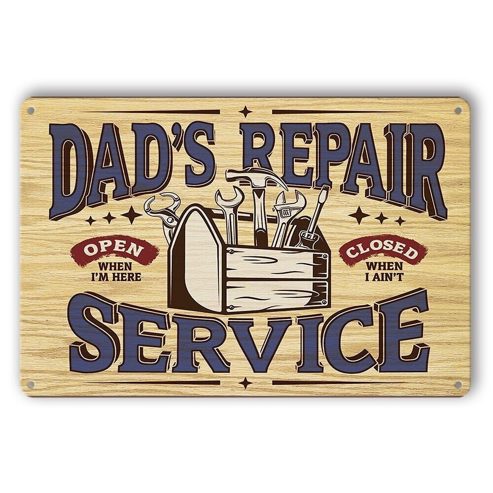Tin Sign Dad's Repair Service Open Garage Rustic Look Decorative Wall Art