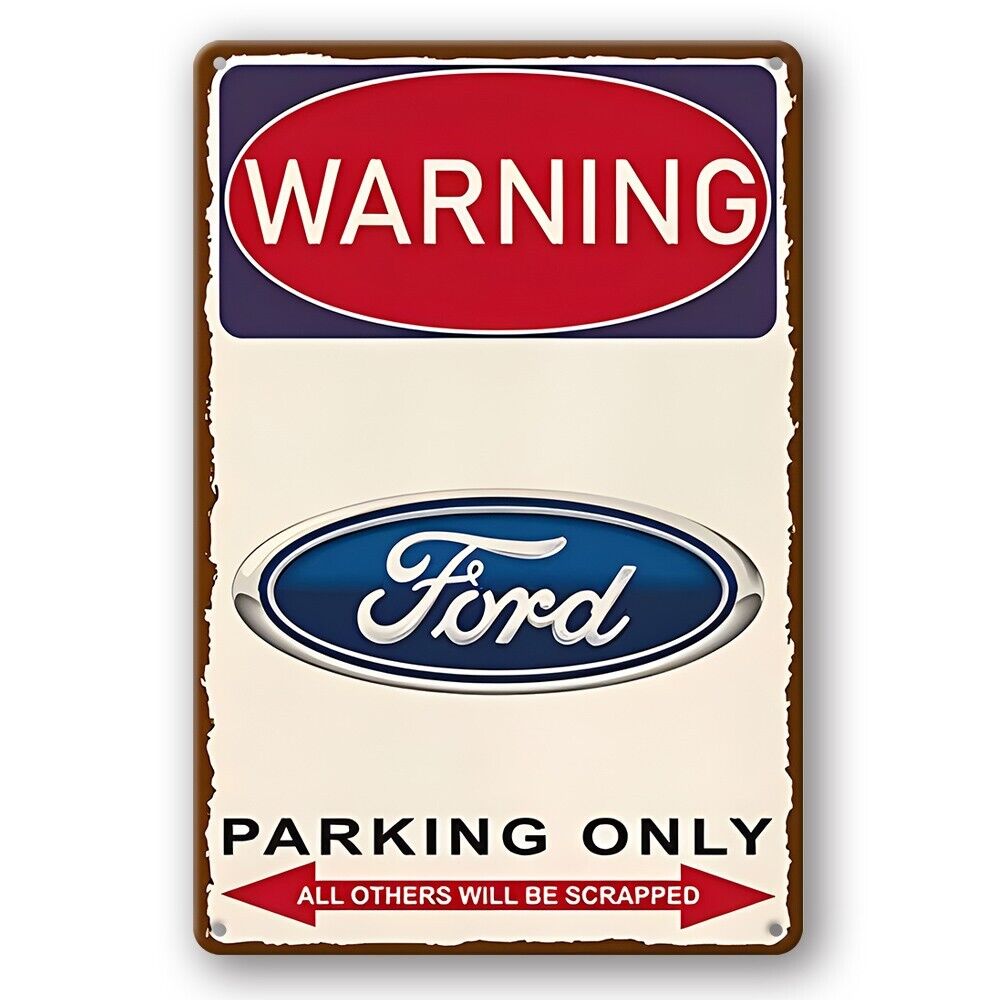Tin Sign Warning Ford Parking Only Arrow Others Be Scrapped Rustic