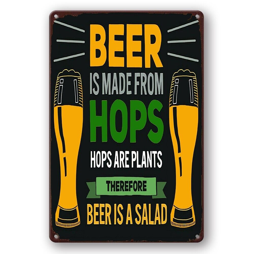 Tin Sign Beer Is A Salad Made From Hops Are Plants Rustic Decorative Vintage