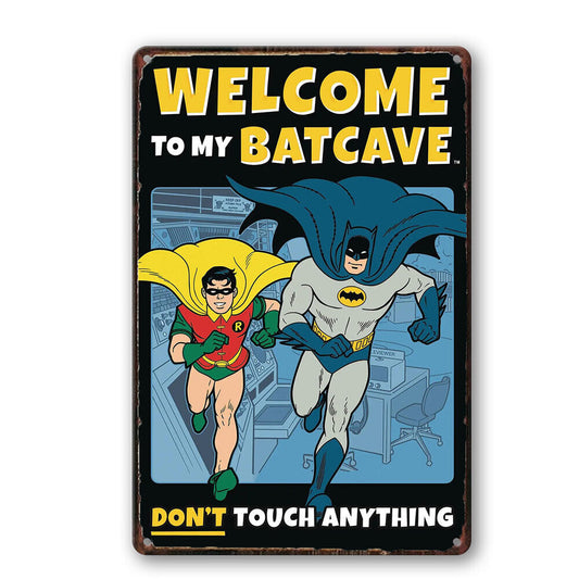 Welcome To My Batcave Do Not Touch Anything Tin Sign Man Cave