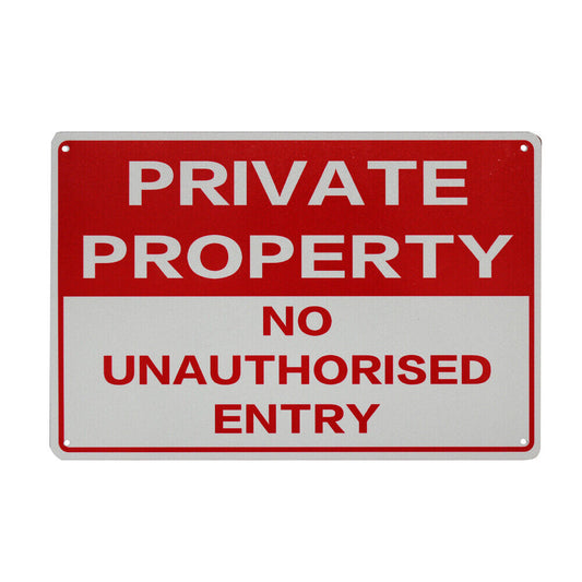 Warning Notice Private Property No UnAuthorized Entry 200x300mm Metal Safe Sign