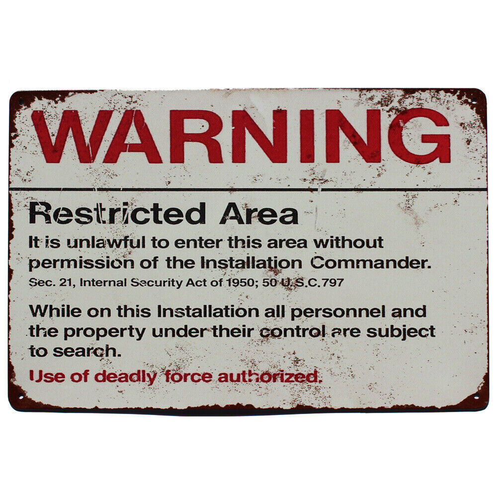 Tin Sign Warning Restricted Ares Use Of Deadly Force Authorized Laminated Funny