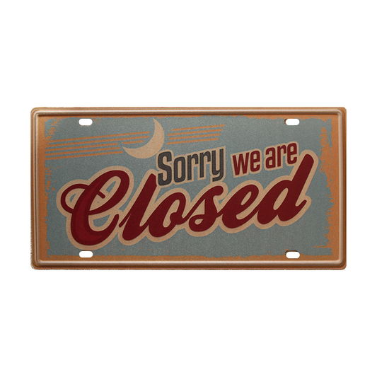 Tin Sign Sorry We Are Closed Metal Tin Sign Vintage Retro Man Cave 150x300mm