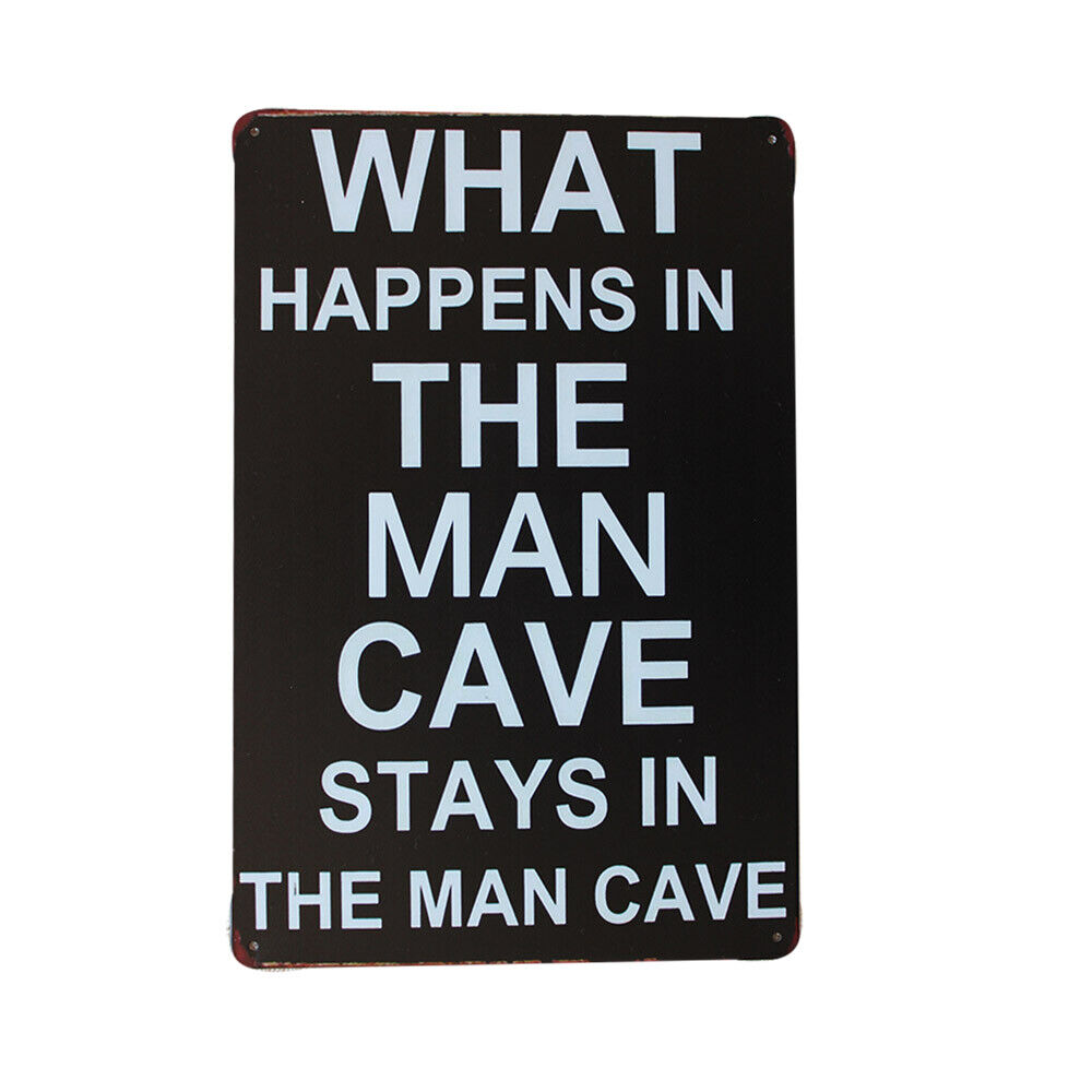 Metal Tin Sign What Happens In The Man Cave 200x300mm Cute Cheap Man Cave