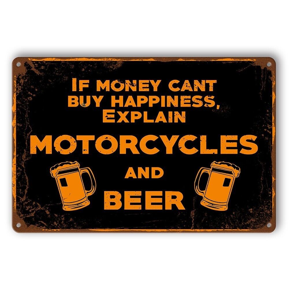 Tin Sign Motorcycles And Beer If Money Cant Buy Happiness Rustic Look Decorat