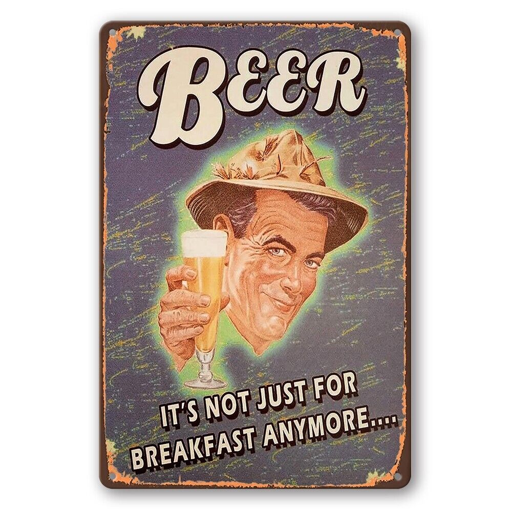 Tin Sign Beer It's Not Just For Breakfast Anymore Rustic Look Decorative Wall