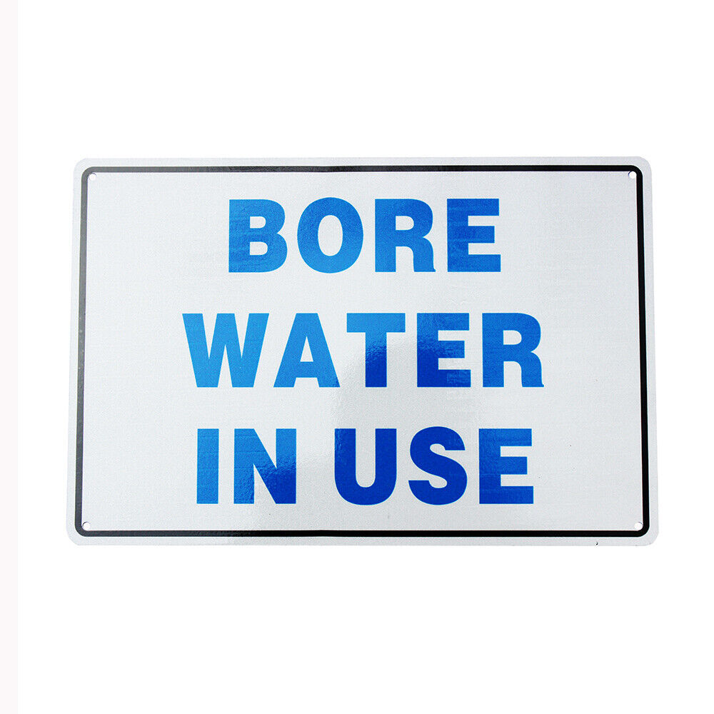 Warning Bore Water In Use Sign Recycle Garden Home Farm Metal Notice 300x200mm
