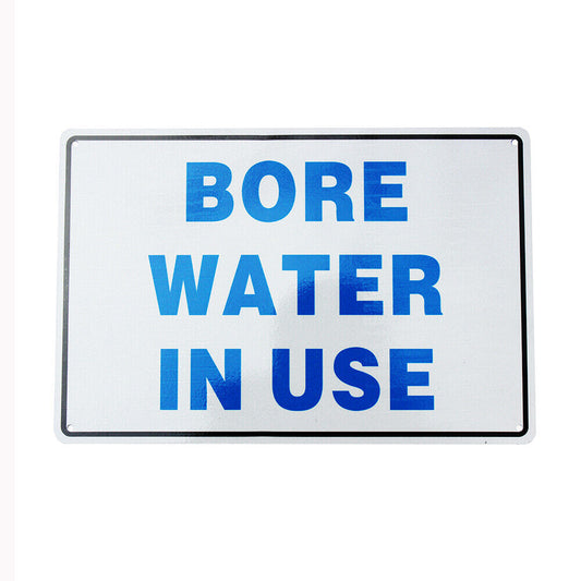 Warning Bore Water In Use Sign Recycle Garden Home Farm Metal Notice 300x200mm