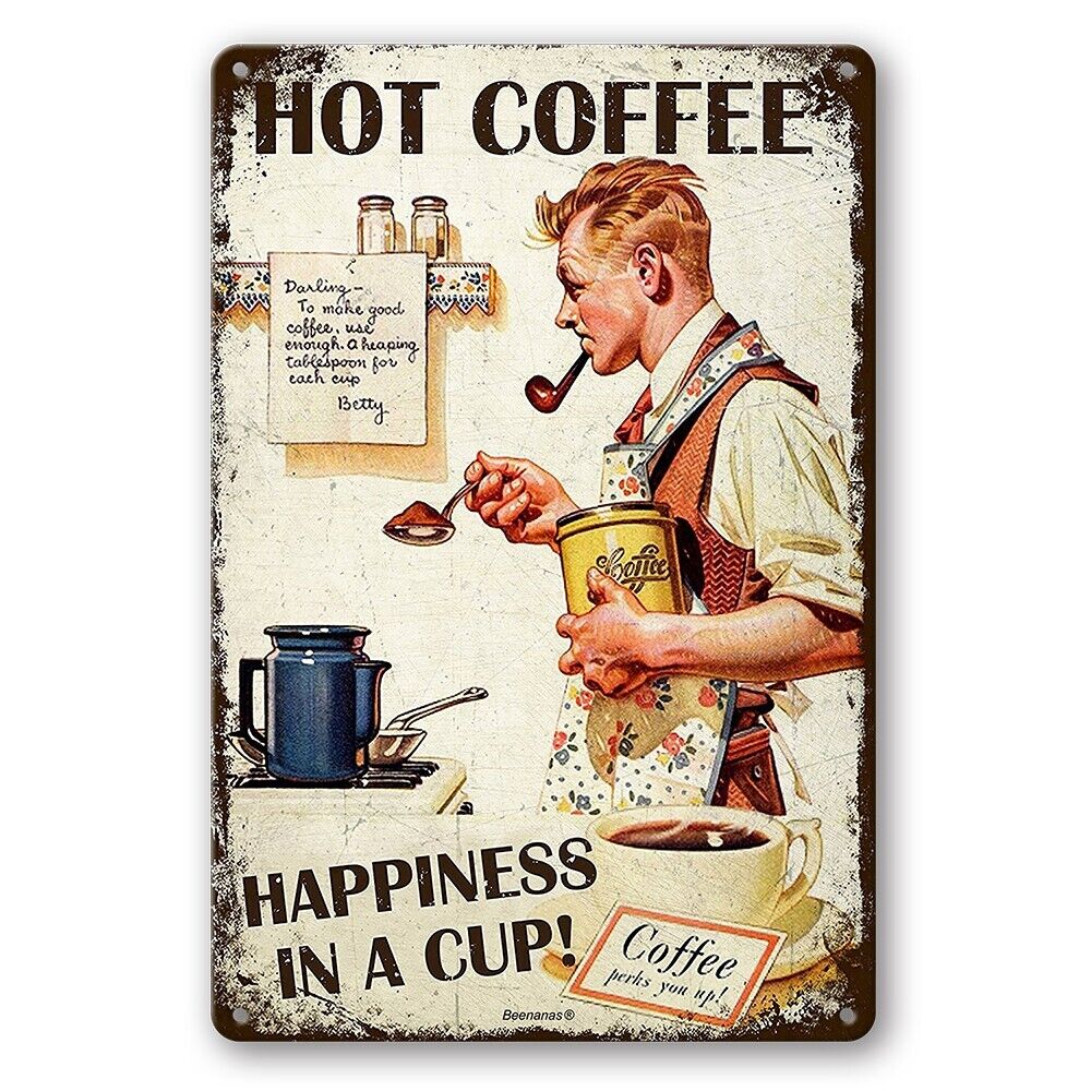 Tin Sign Hot Coffee Happiness In A Cup! Man Cave Rustic Look Decorative