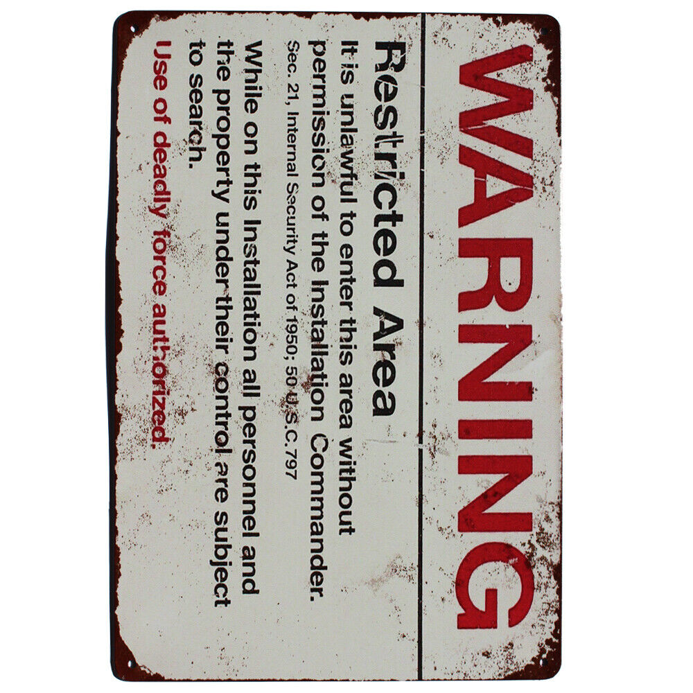 Tin Sign Warning Restricted Ares Use Of Deadly Force Authorized Laminated Funny