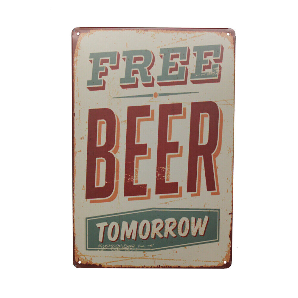 Warning Tin Sign Free Bier Beer Tomorrow 300*200mm Metal Sign