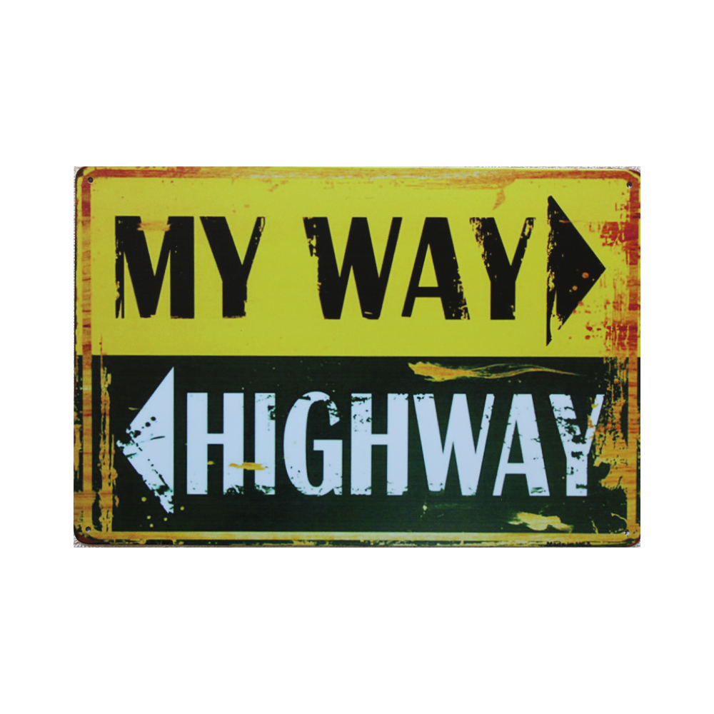 Metal Tin Sign My Way Highway 200x300mm Decor Rusty Vintage