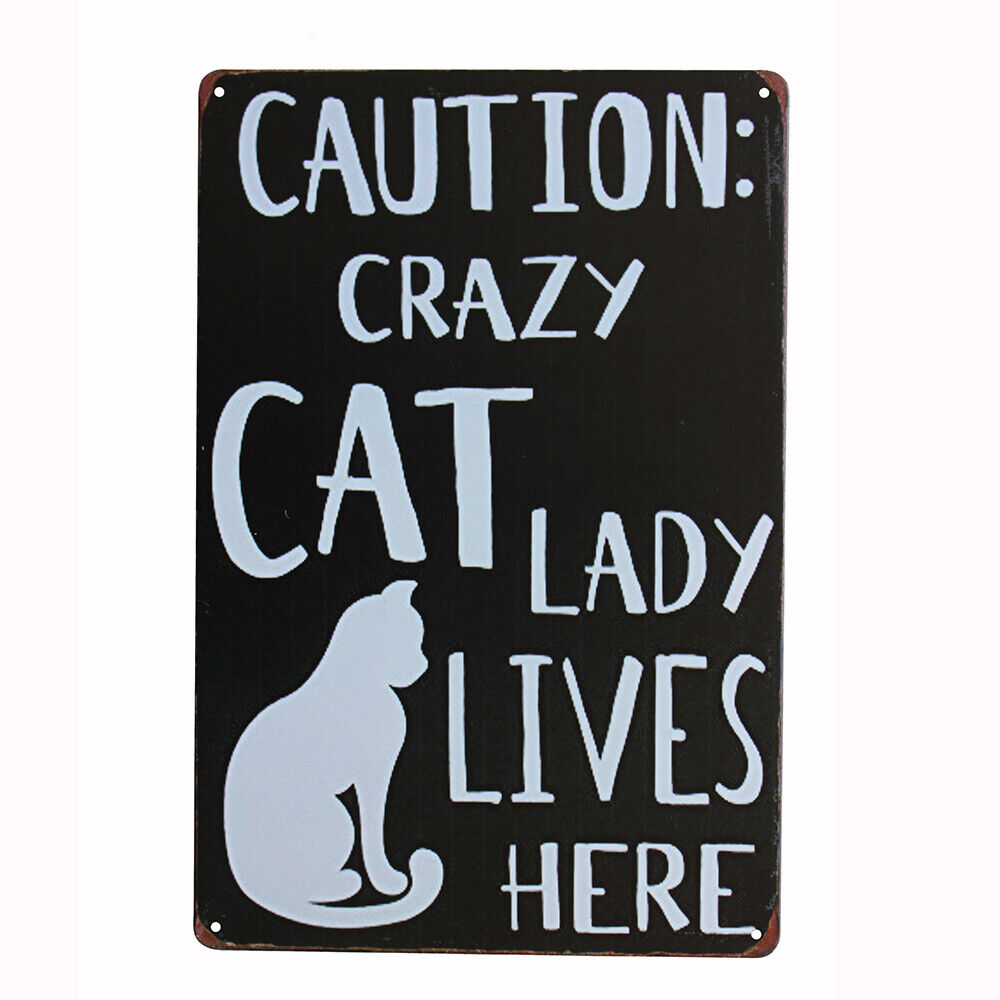 Retro Animal Tin Metal Sign Caution Carzy Cat Lady Lives Here 200x300mm Man Cave