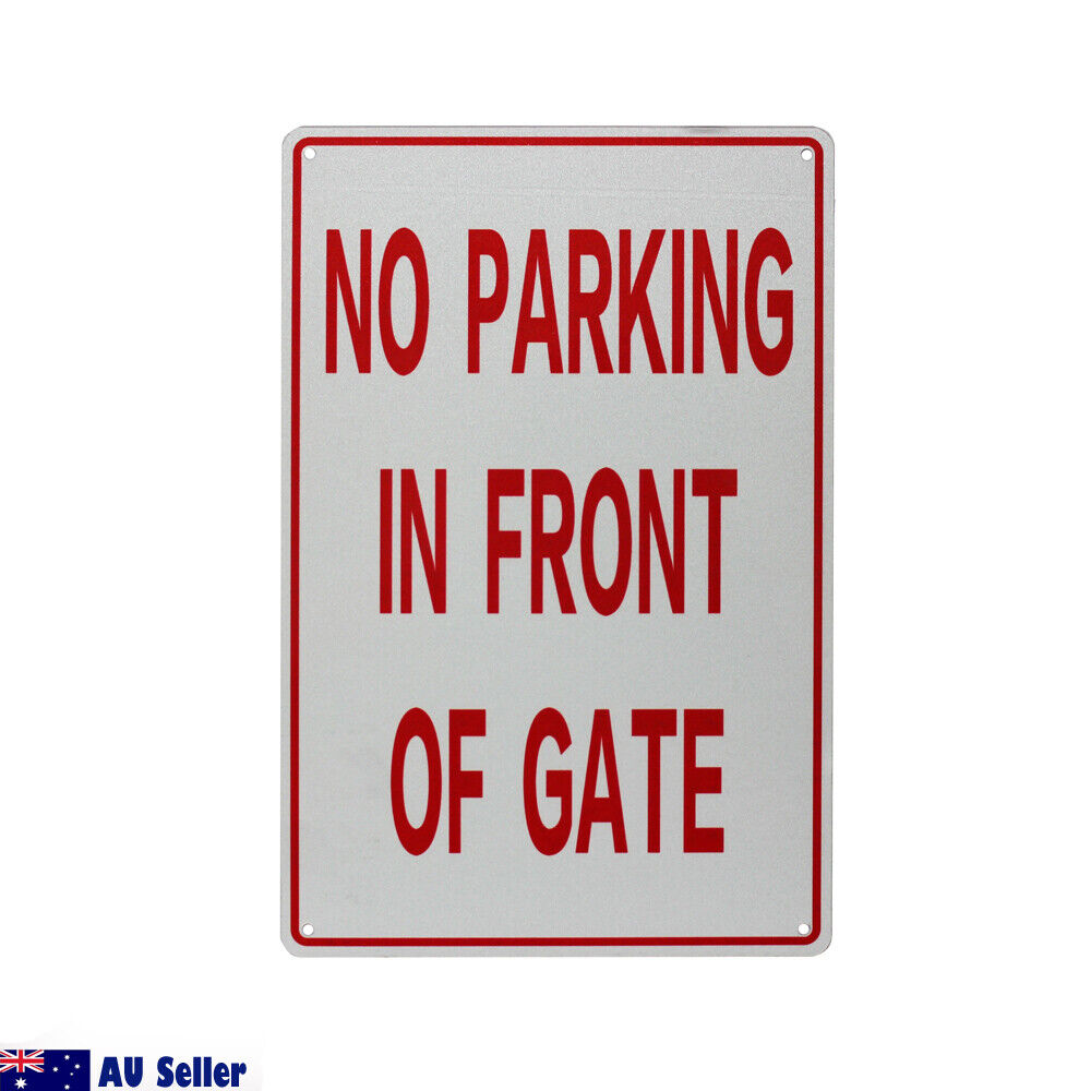 Warning Notice No Parking In Front Gate Sign 200x300mm Metal Private Safety