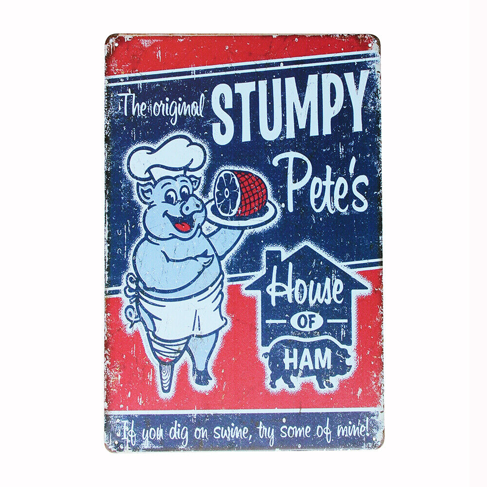Metal Tin Sign Garage Stumpy Petes Ham Pig Swine Mom Cook Funny 200x300mm Retro