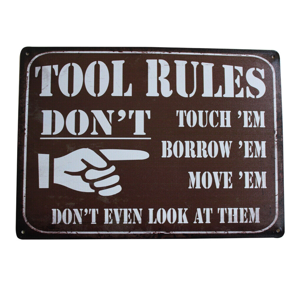 Warning Metal Tin Sign Tool Rules No Not Move Touch Borrow Look At 300*200mm