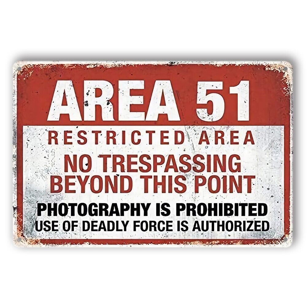 Tin Sign Area 51 Restricted No Trespassing Beyond This Point Prohibited Deadly