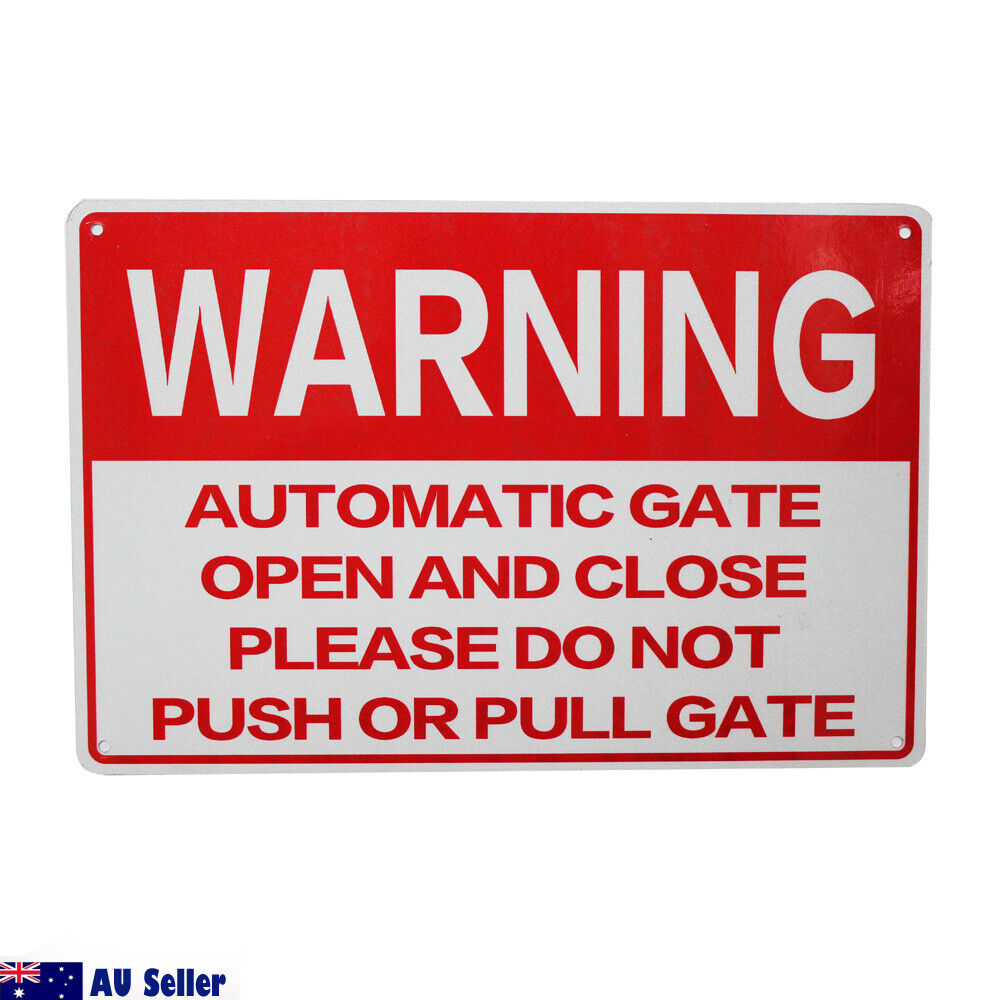 Warning Safety Automatic Gate Open And Close Sign Not Push Pull 200x300mm Metal