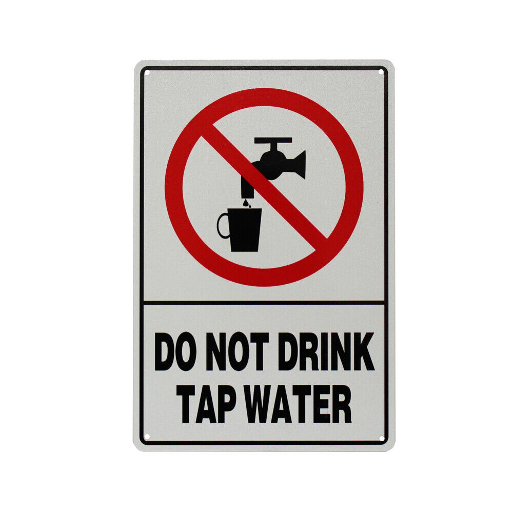 Warning Notice Do Not Drink Tap Water Office Workshop Safety Healthy Work Sign