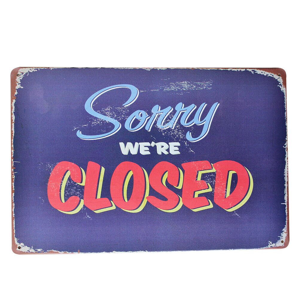 Tin Sign Sorry We Are Closed 200x300mm Metal Man Cave Decor Shop Door