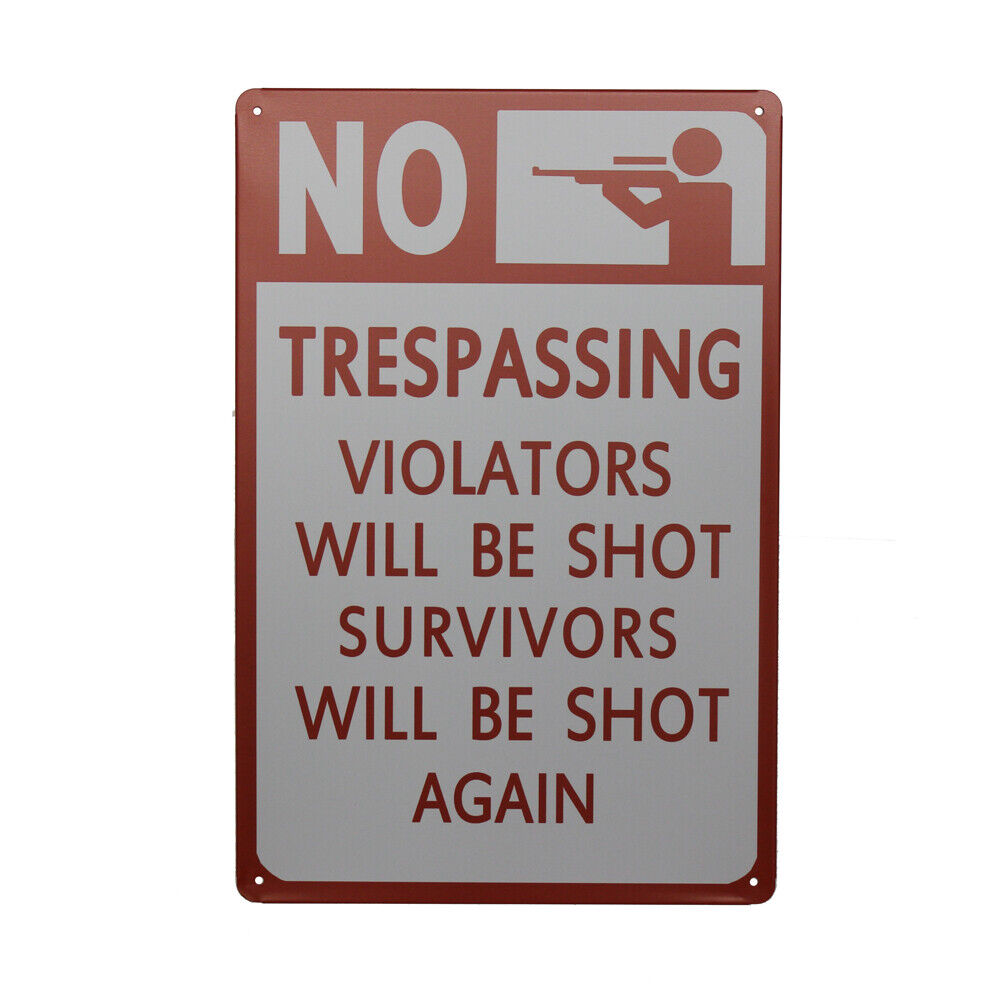 Warning Tin Sign No Trespassing Violators Shot Survivors 300*200mm Metal