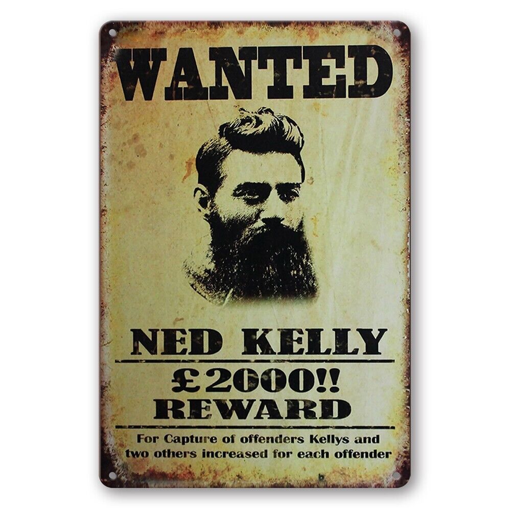Tin Sign Wanted Ned Kelly Reward Capture Offenders Rustic Look Decorative Wall
