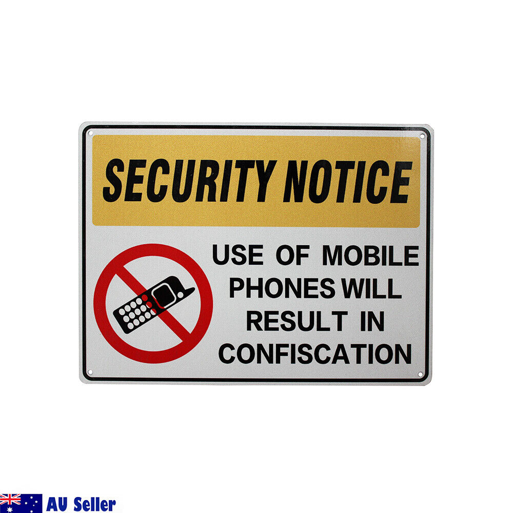 Warning Security Mobile Not Used Sign Result In Confiscation Office Workshop