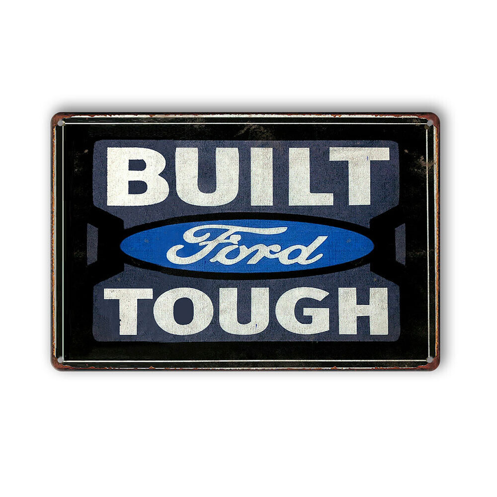 Built Ford Tough Tin Sign Man Cave Shed Garage Bar