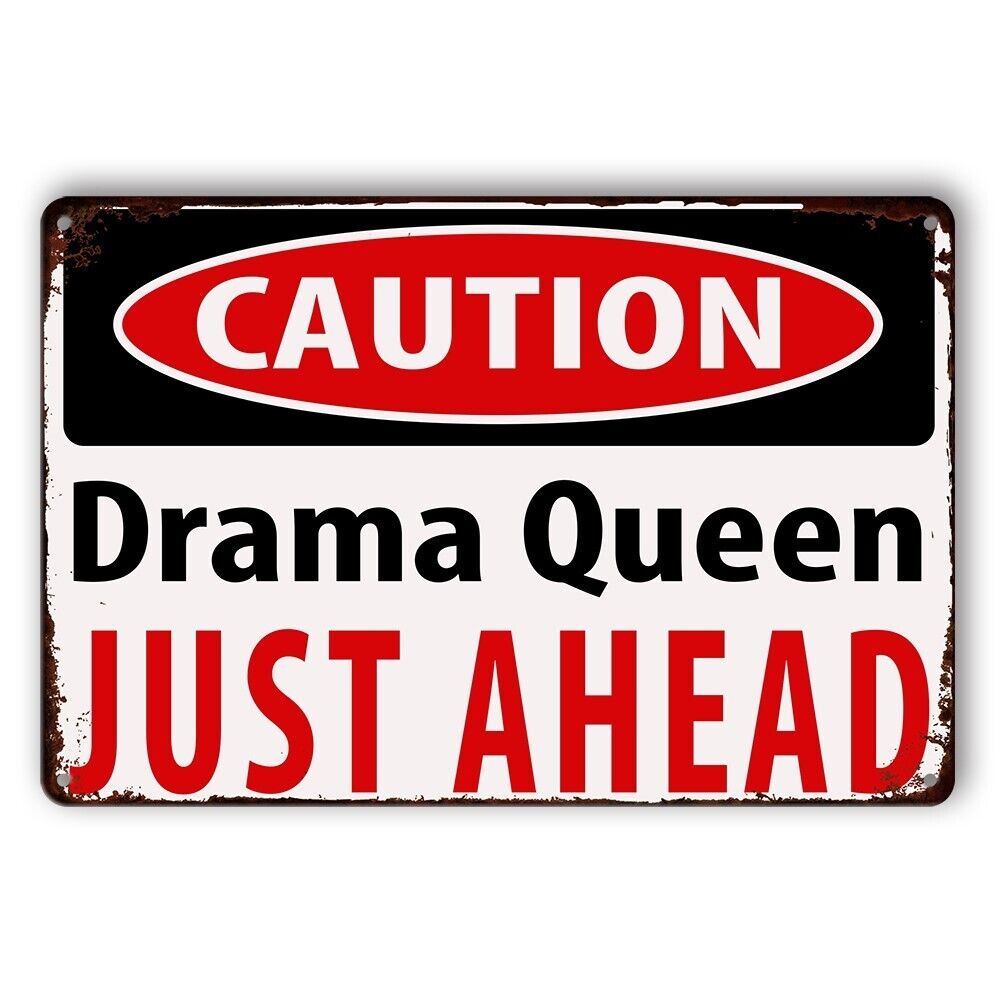 Tin Sign Drama Queen Just Ahead Caution Man Cave Rustic Look Decorative Wall Art
