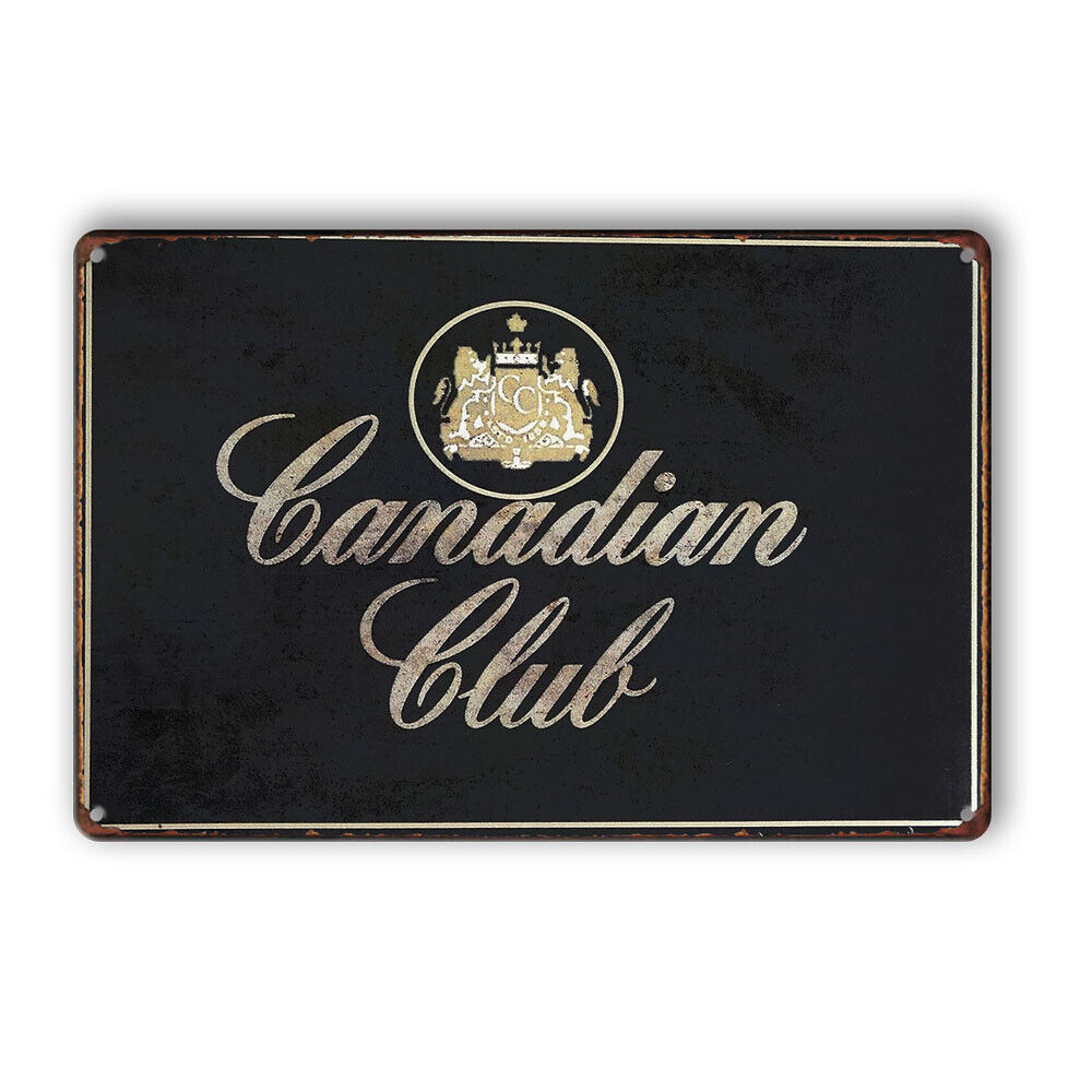 Canadian Club Rustic Vintage Retro Tin Signs Man Cave Shed & Bar Garage