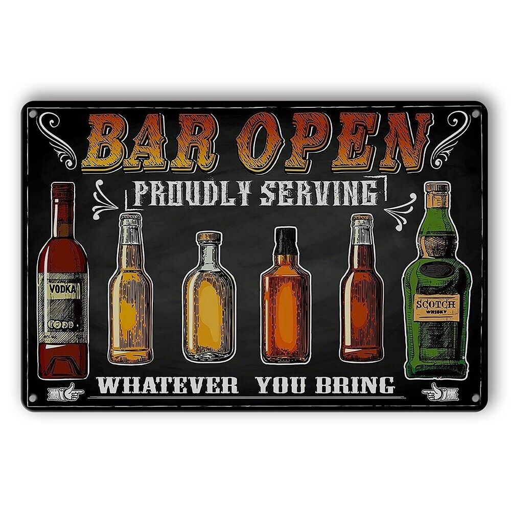 Tin Sign Bar Open Proudly Serving Whatever You Bring Beer Wine Drink Rustic