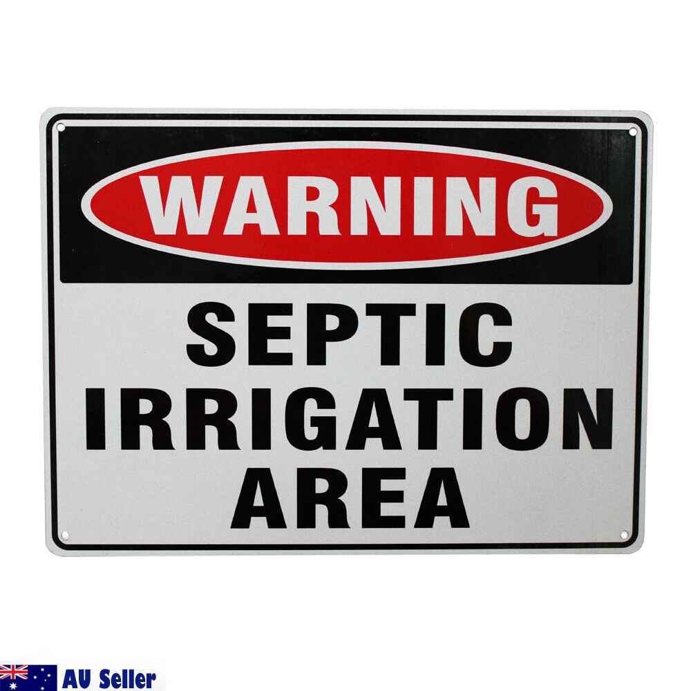 Warning Caution Septic Irrigation Area Sign 200x300mm Metal Al Waterproof