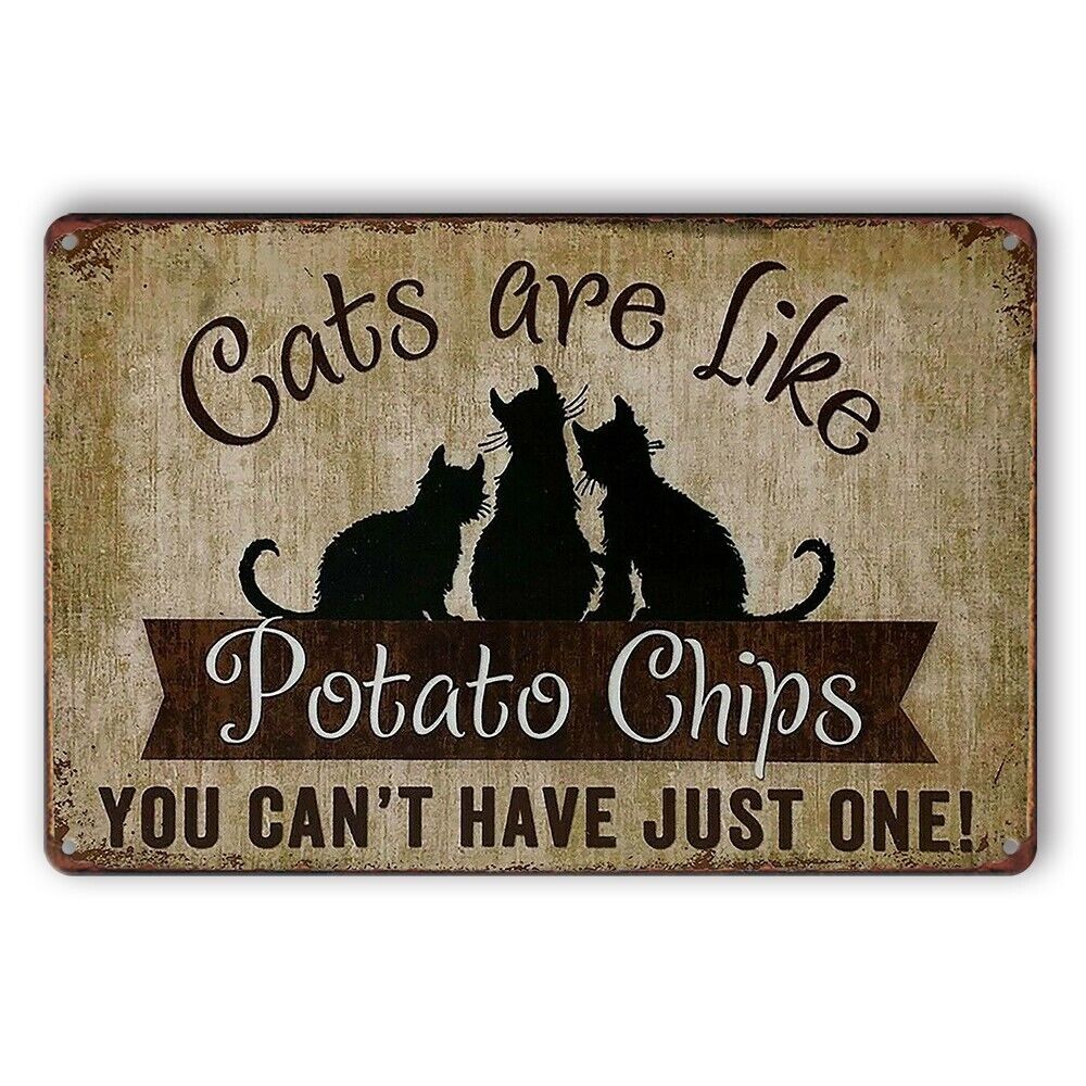 Tin Sign Potato Chips Cats Are Like Can't Just One Rustic Look Decorative
