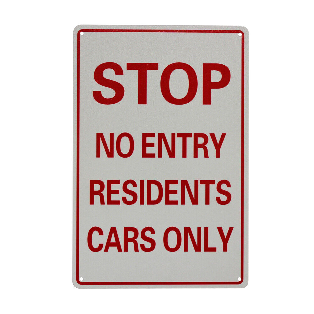 Warning Notice Stop No Entry Residents Car Only 200x300mm Metal Traffic Sign