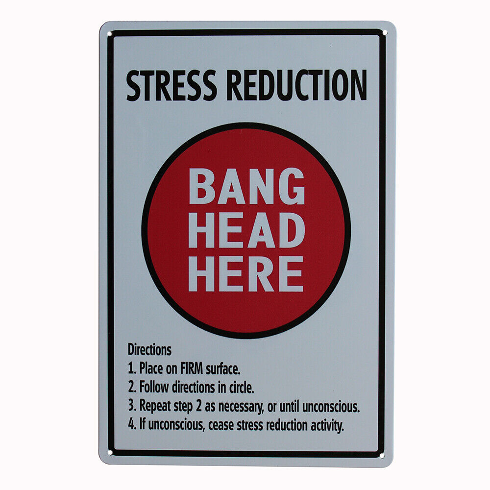 Tin Metal Sign Discount Unframed Art Stress Reduction Bang Head Here 200x300mm