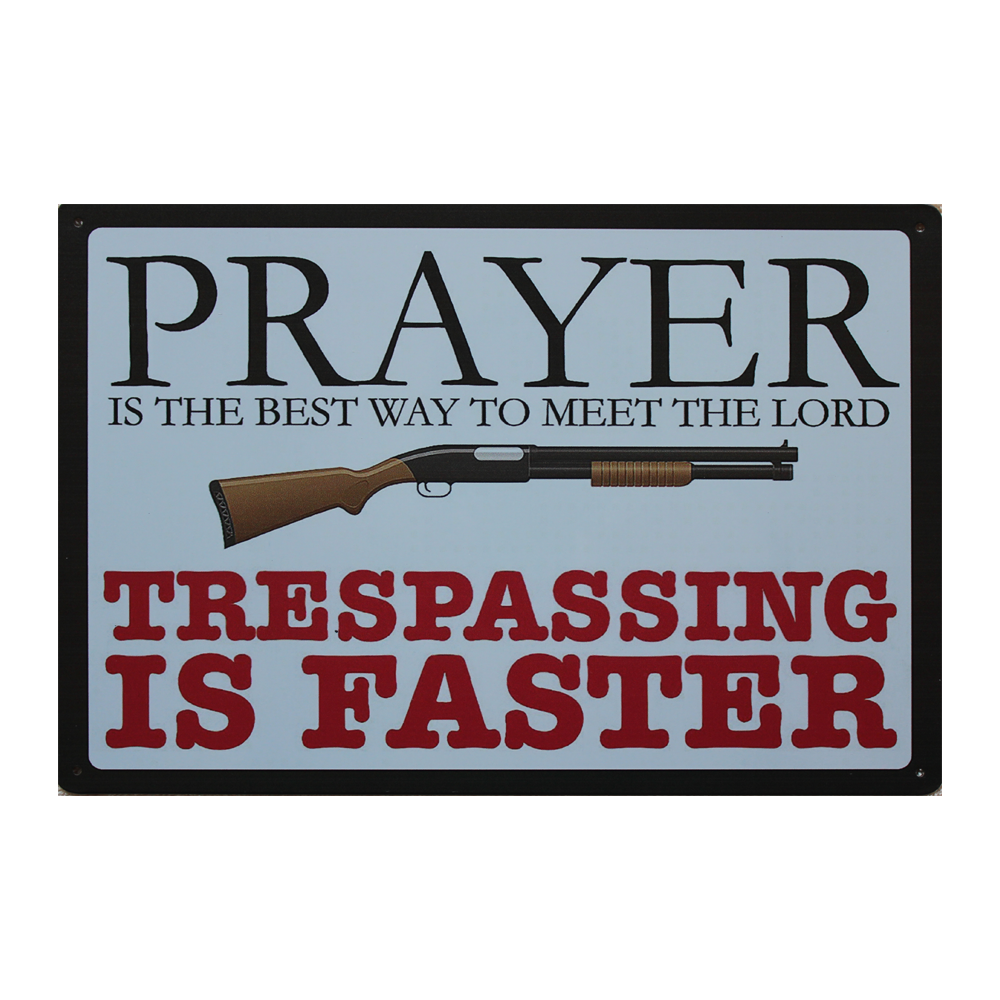 Metal Tin Sign Prayer Trespassing Is Faster 200x300mm Decor Rusty Vintage