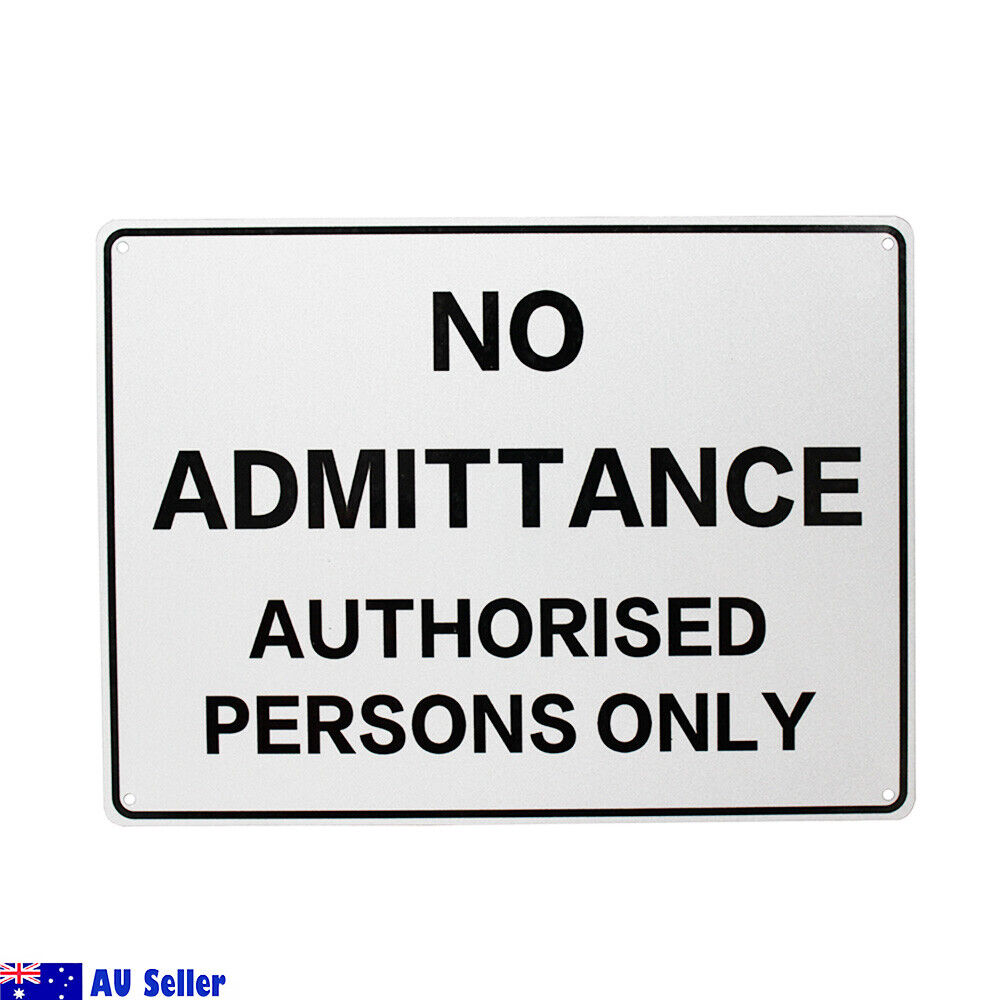 Warning Notice No Admittance Authorized Person Only Sign 200x300 Office Visitor