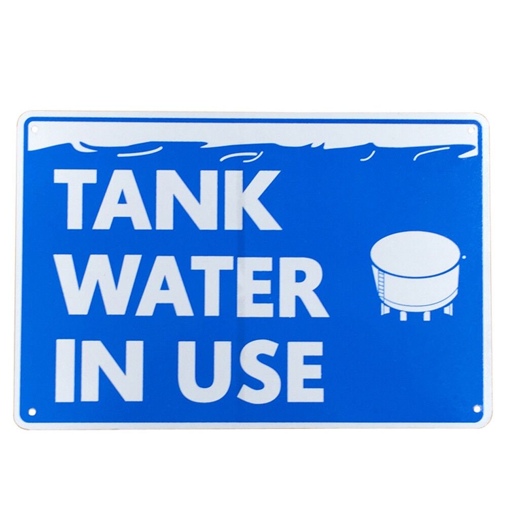 Warning Notice Sign Tank Water In Use 200x300mm Metal Safety Private Public Sign